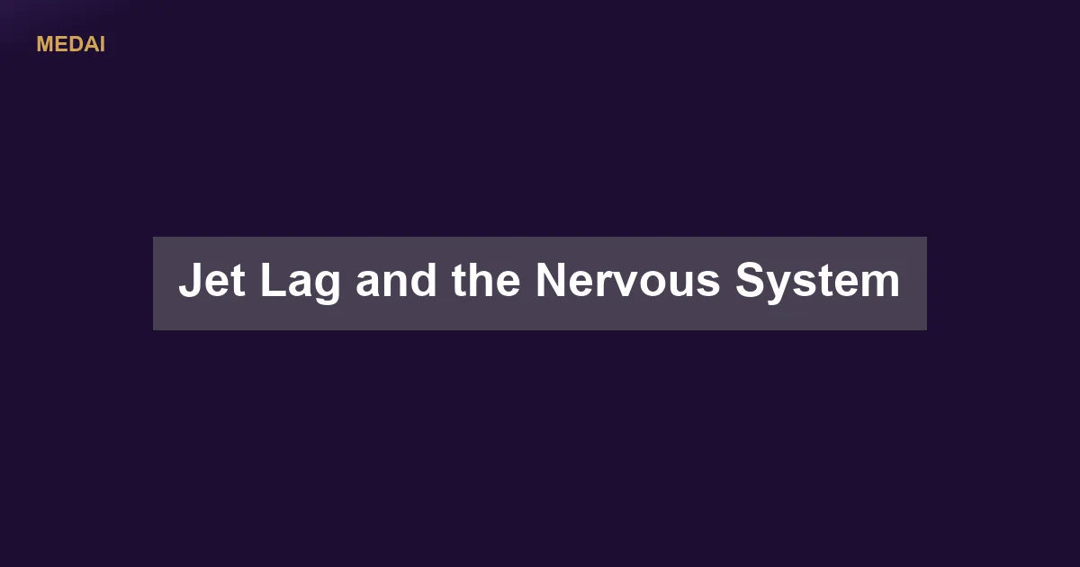 Jet lag is circadian misalignment that disrupts cortisol rhythms and autonomic balance. Here is the science of what time zone travel does to your nervous system - and what actually helps recovery.
