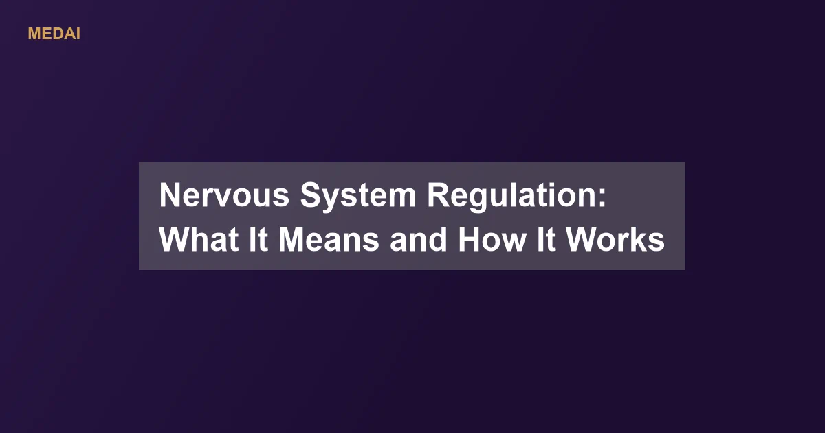Nervous system regulation explained: the autonomic balance behind it, signs of dysregulation, and the science-backed tools that build flexibility.