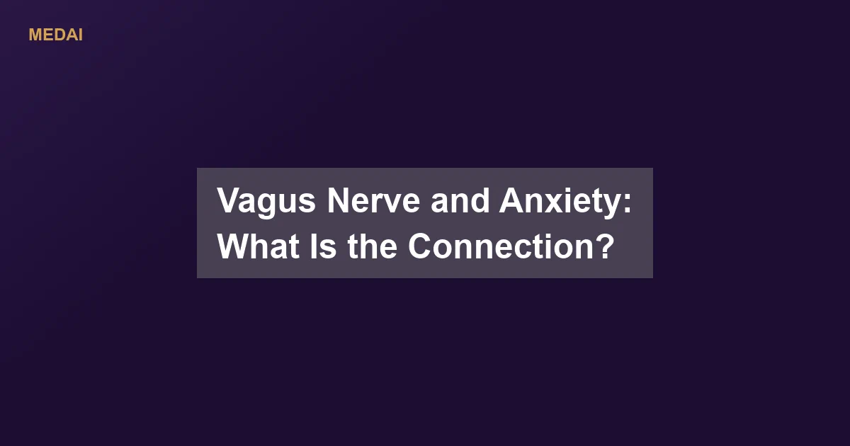 Learn how the vagus nerve and anxiety are connected, what the research on vagal tone and anxiety shows, and which practices help.